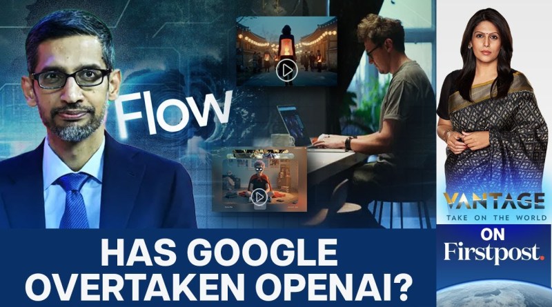 Google Unveils “Flow” AI Model for Creating Videos | Vantage with Palki Sharma | N18G
