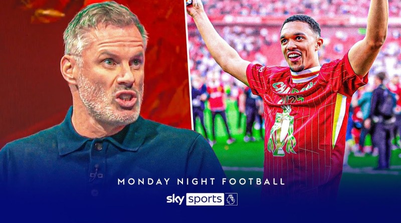 “I'm not angry, I'm disappointed” | Carra's HONEST opinion on Alexander-Arnold leaving Liverpool