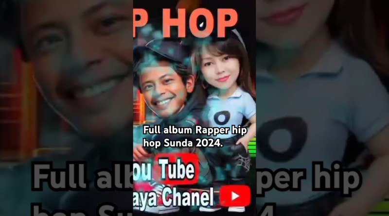 Full album Rapper hip hop sunda.#rap #rapper #hiphop #music #indonesia #barayachanel