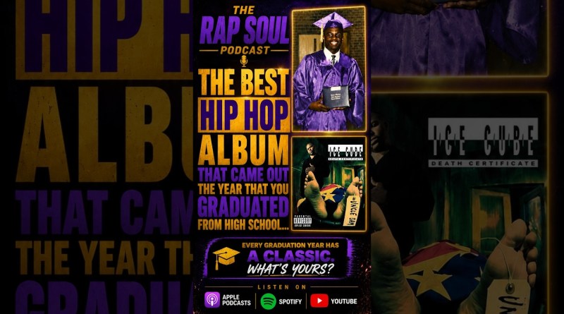 The Best Hip Hop Album That Came Out The Year That You Graduated From High School