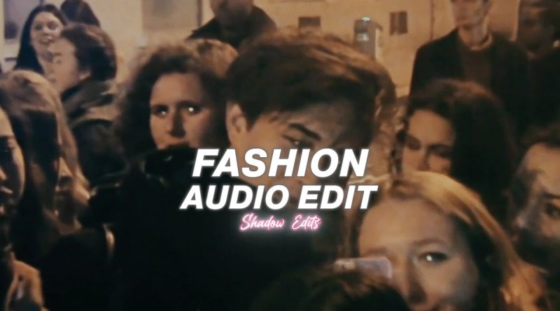 fashion – britney manson『edit audio』