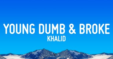 Khalid – Young Dumb & Broke (Lyrics)