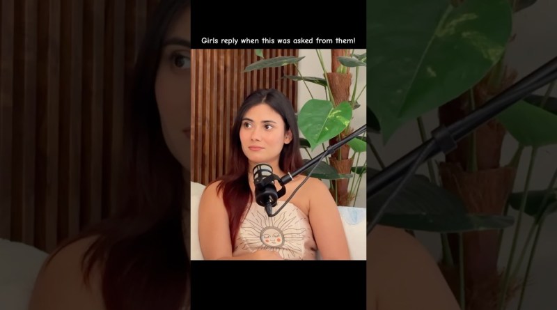 Girls reply when this was asked from them! #tanshi #podcast #couplegoals #shorts