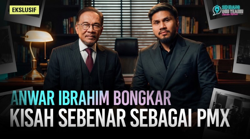 EPS KHAS : Siapa Sebenarnya Anwar Ibrahim, Di Sebalik Gelaran PMX? | SembangOhhYeahh