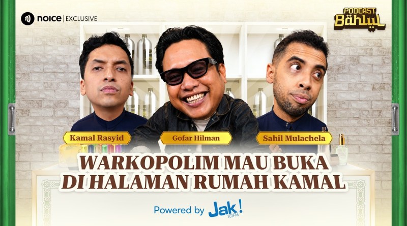 KALO BALIK SIARAN, GOFAR GAK MAU PROGRAMNYA DI INTERVENSI – PODCAST BAHLUL