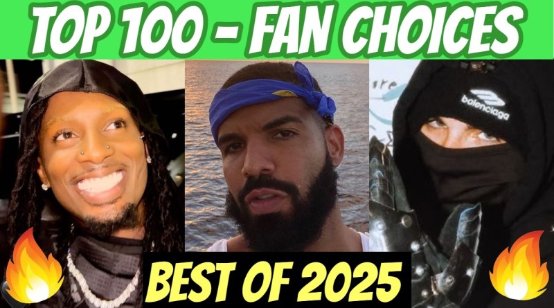 TOP 100 RAP SONGS OF 2025! (FAN CHOICES)