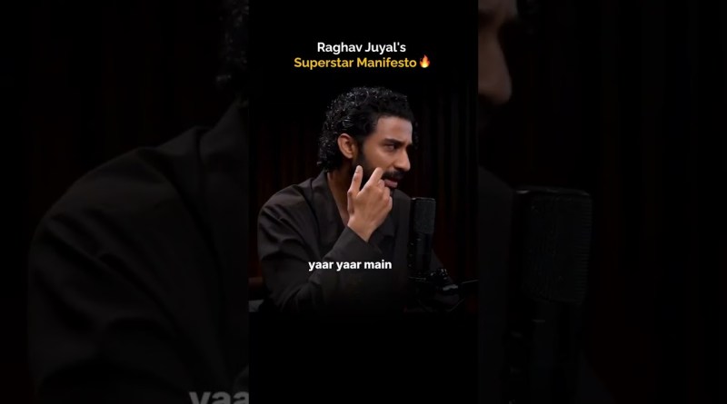 Raghav Juyal's Superstar Manifesto. 🔥⭐ #RaghavJuyal #PrakharGupta #Podcast