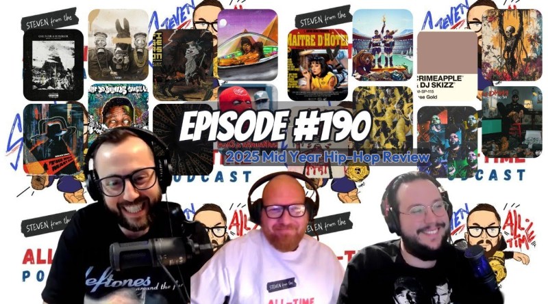 Hip Hop 2025 Mid Year Review Feat. Karl: Episode 190