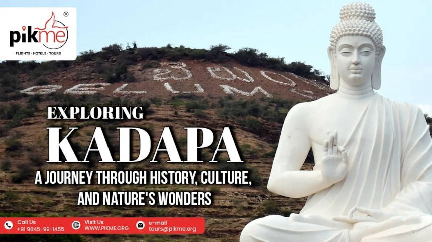 Exploring Kadapa: A Journey Through History, Culture, and Nature’s Wonders