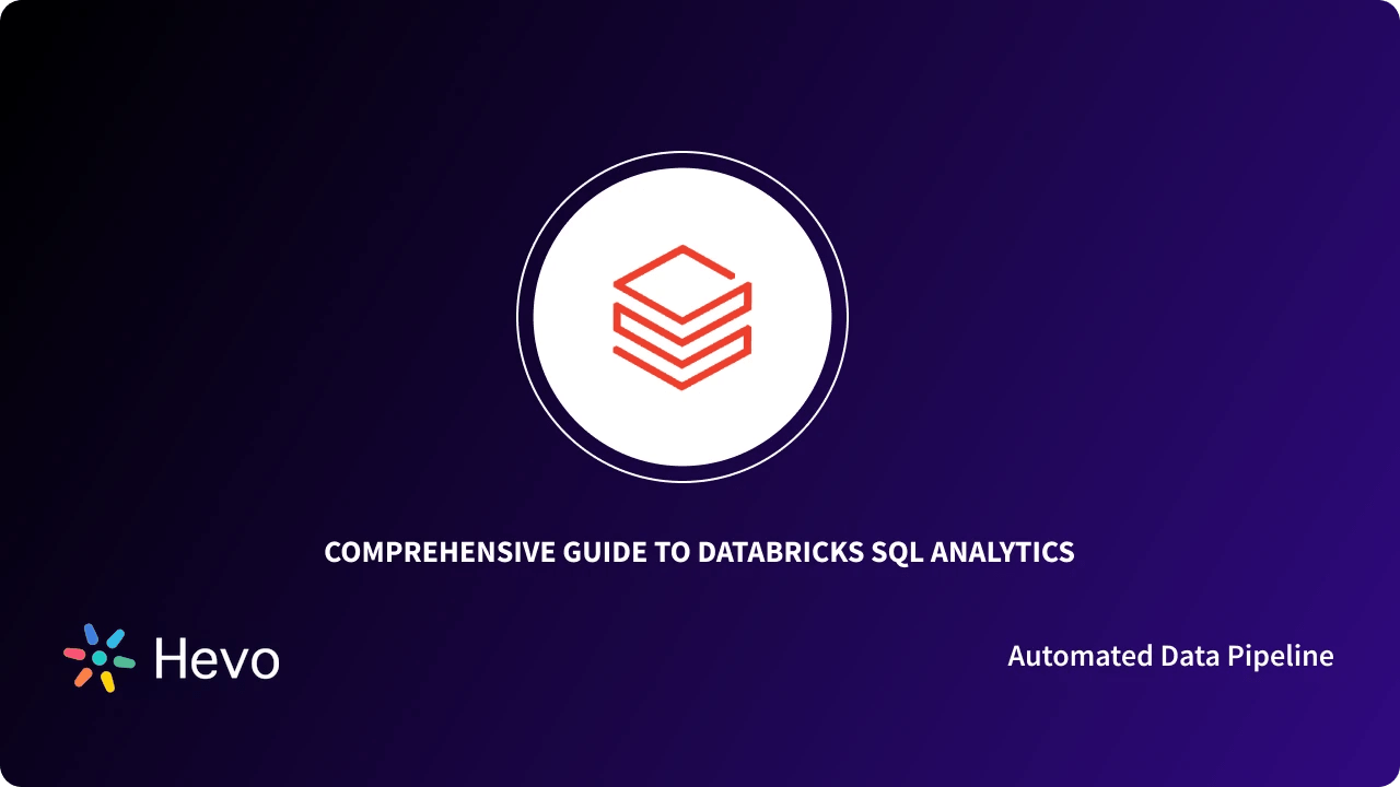 Databricks SQL Analytics 101 A Comprehensive Guide