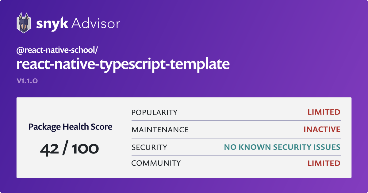 reactnativeschool/reactnativetypescripttemplate npm package Snyk