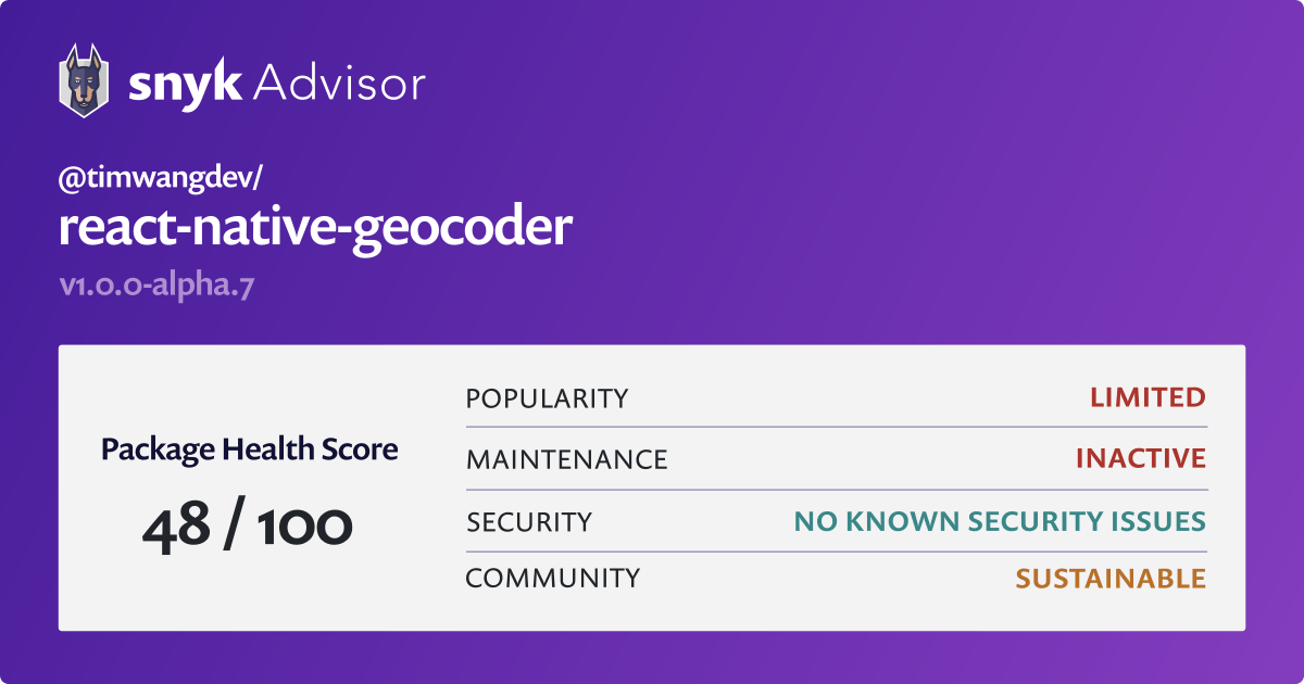 timwangdev/reactnativegeocoder npm package Snyk