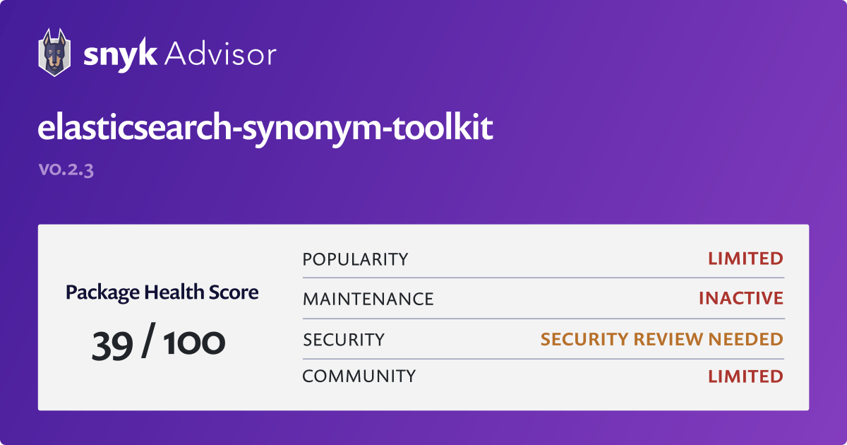 elasticsearchsynonymtoolkit Python package Snyk elasticsearchsynonymtoolkit Python package Snyk