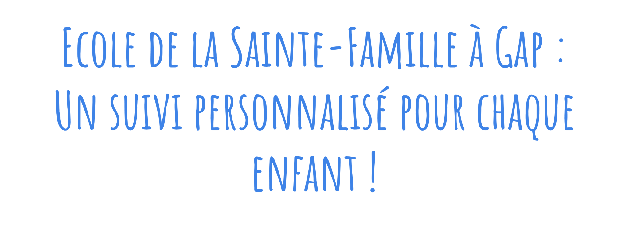 École de la SainteFamille chaque enfant vers la réussite