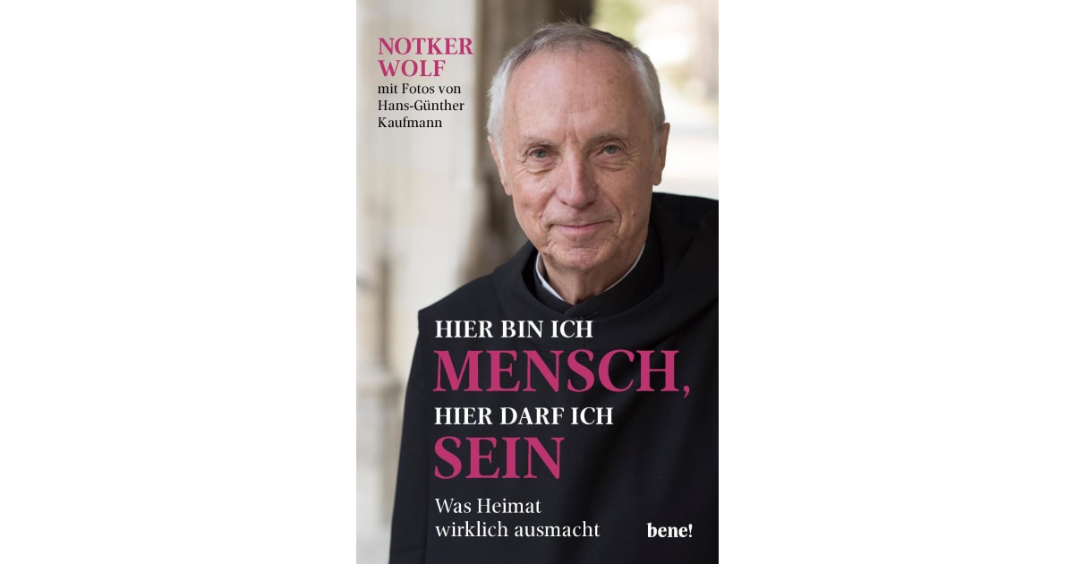 Hier bin ich Mensch, hier darf ich sein Notker Wolf