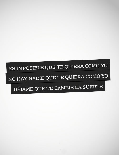 Crea Tu Frase Frase 54280 Es imposible que te quiera como yo No hay