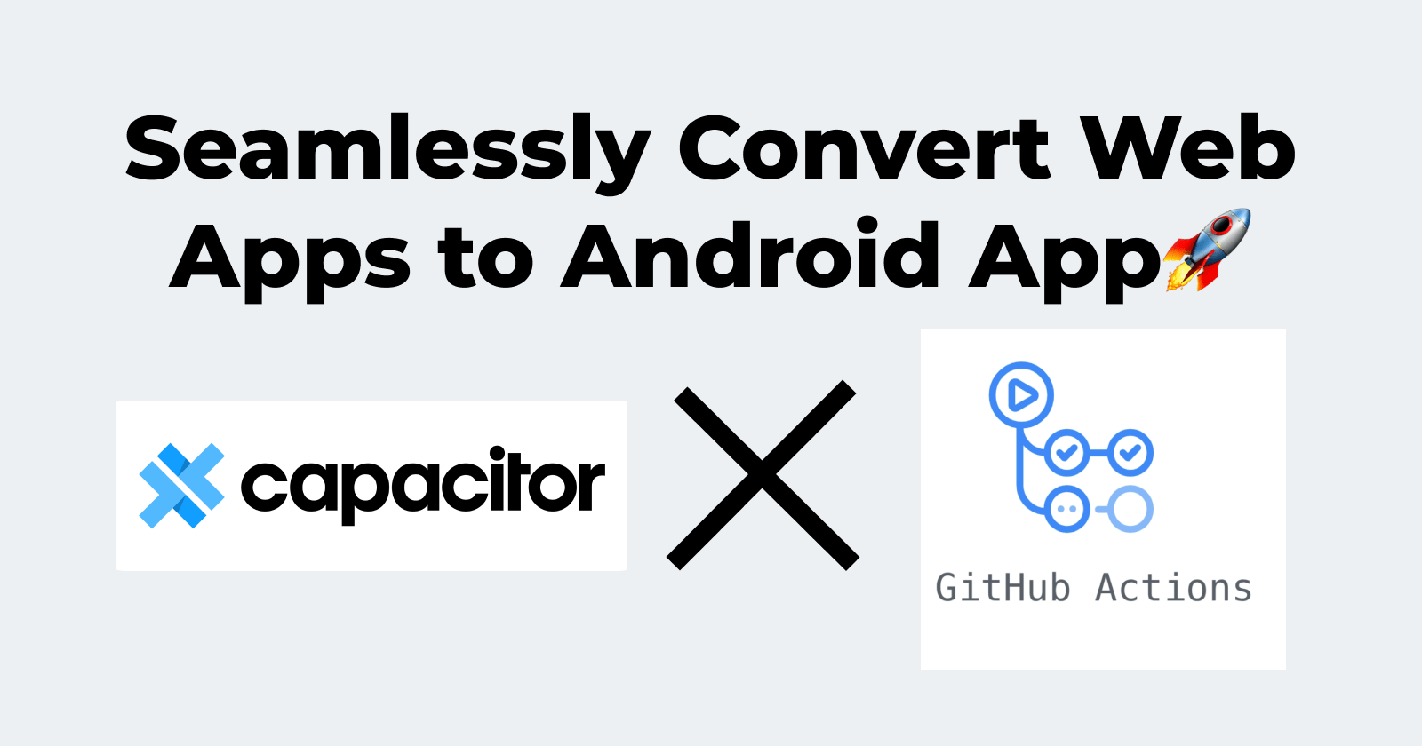 capacitorandroidaction · Actions · GitHub Marketplace · GitHub