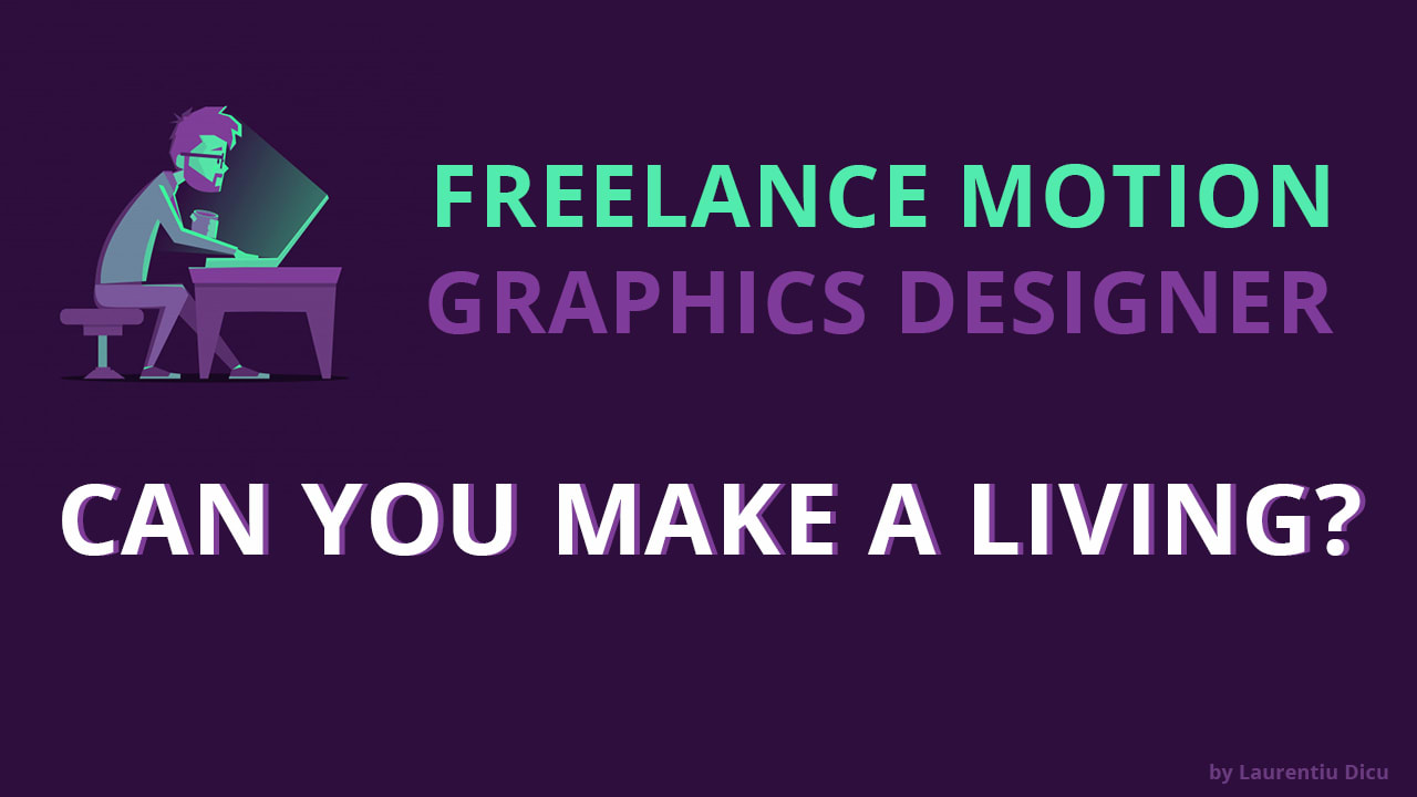 Can You Make A Living As A Freelance Motion Graphic Designer