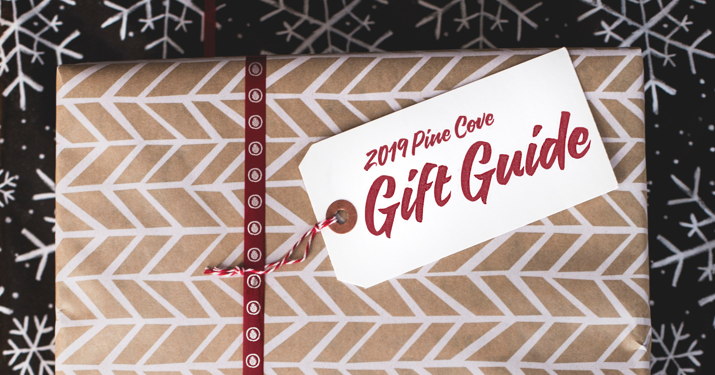 2019 Pine Cove Gift Guide Pine Cove