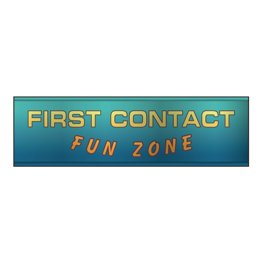 First Contact Fun Zone