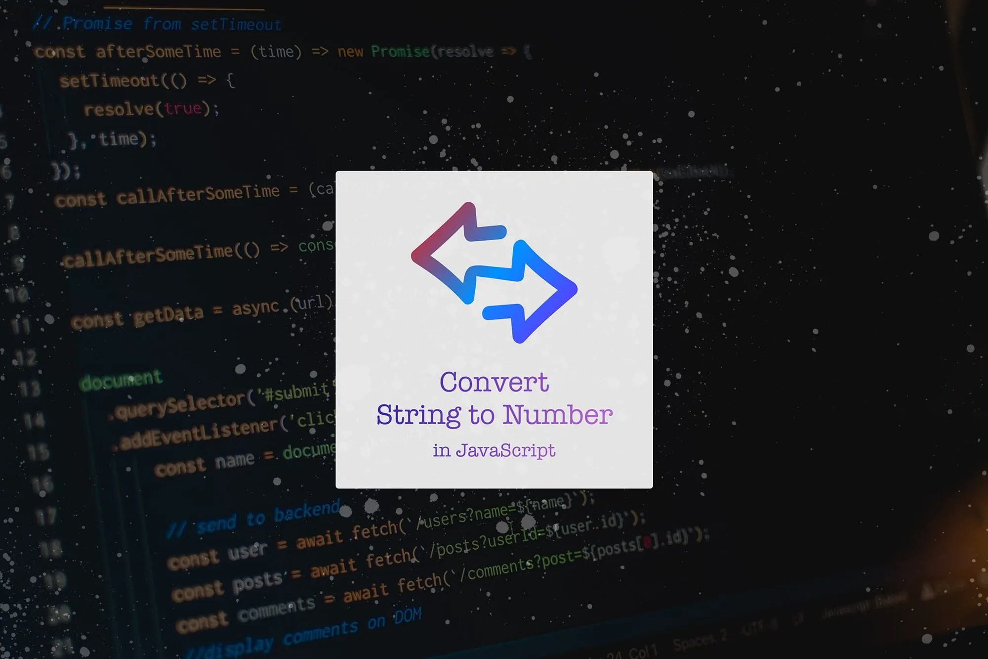 🔃 Ways to convert String to Number in JS Time to Hack