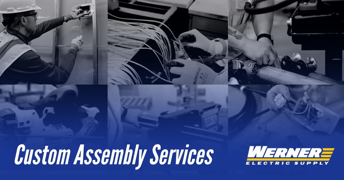 Custom Assembly Services Werner Electric