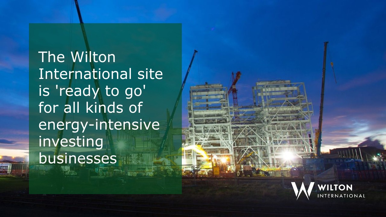 The Wilton International Site is ‘Ready to Go’ For All Kinds of Energy