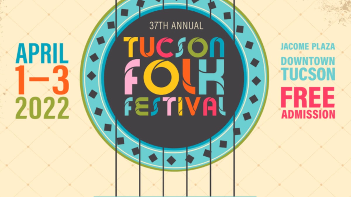 Tucson Folk Festival 2023 Tucson Folk Festival Is In Full Swing - Opera News