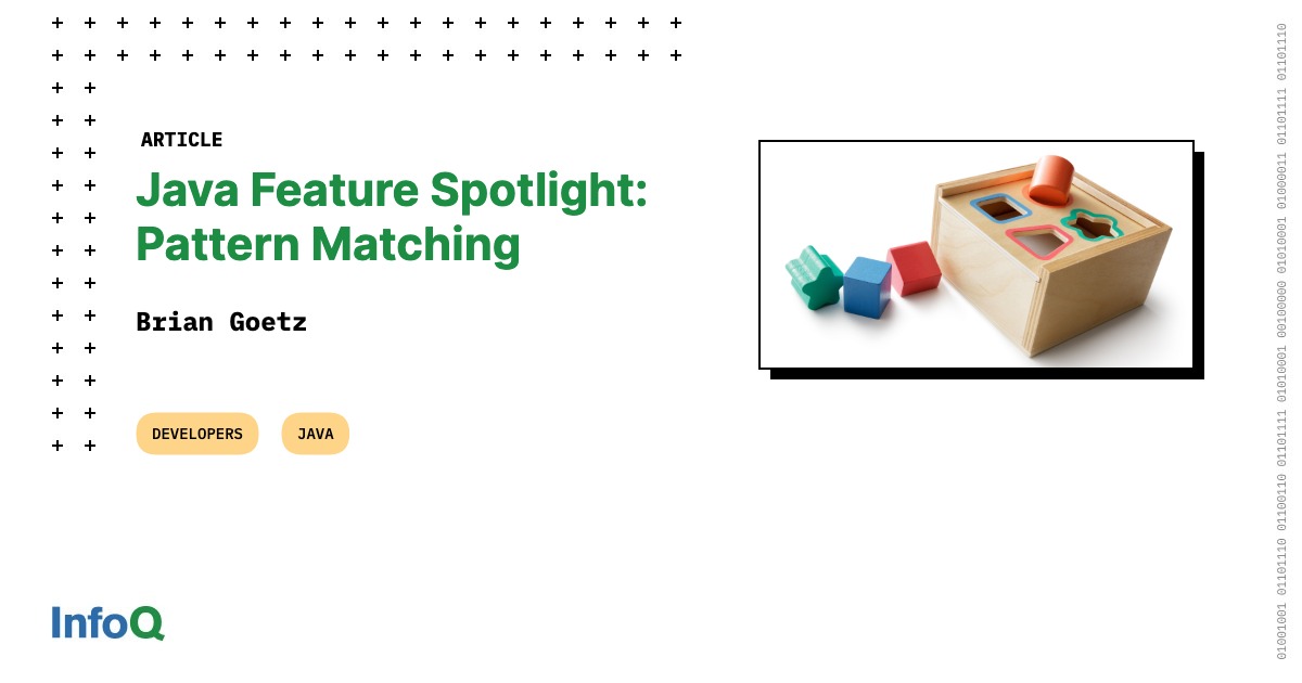 Java Feature Spotlight Pattern Matching InfoQ