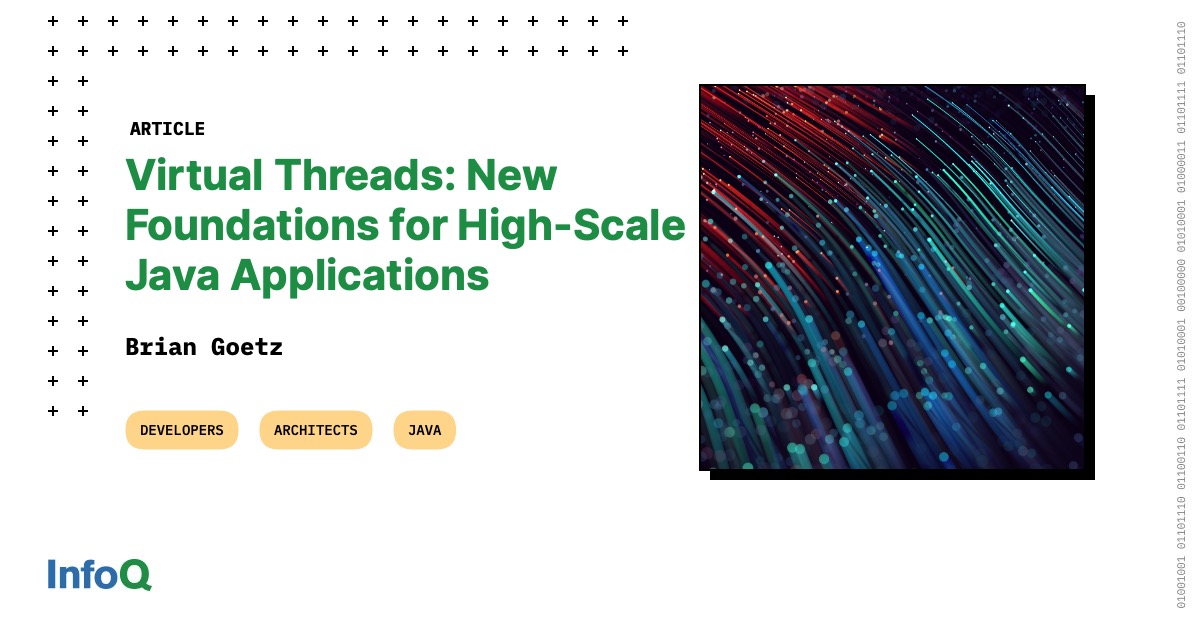 Virtual Threads New Foundations for HighScale Java Applications InfoQ