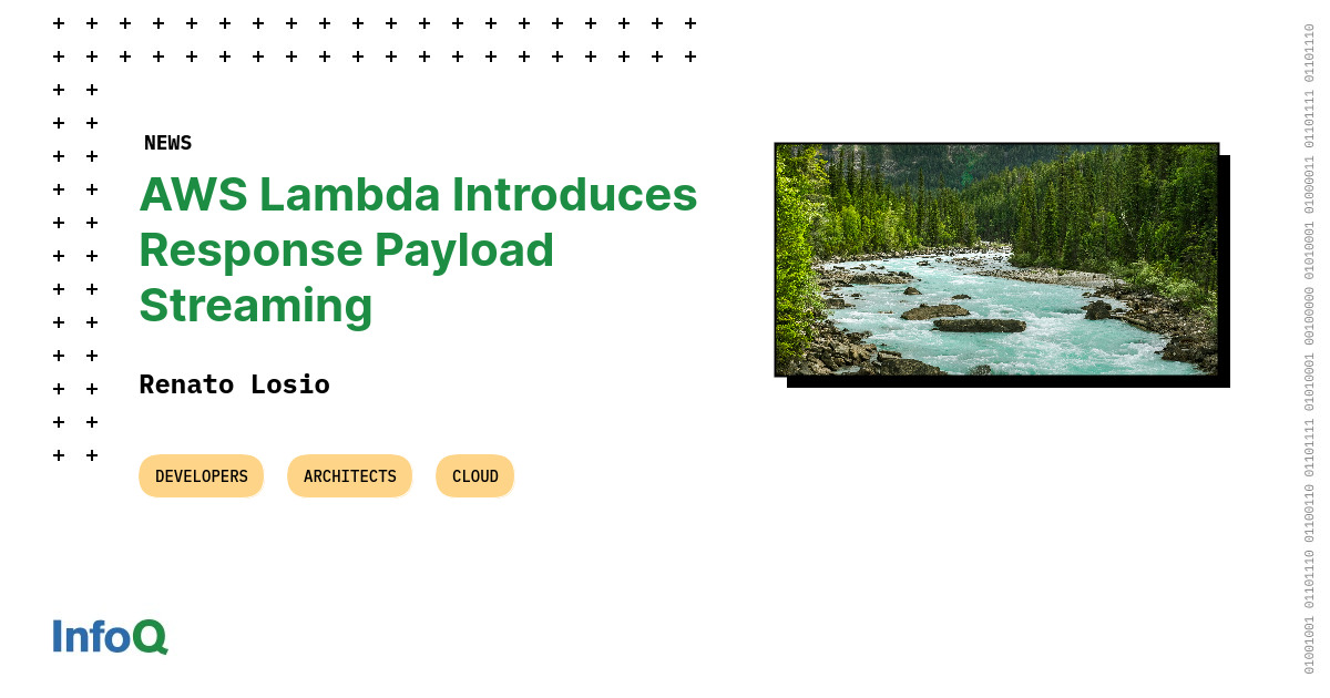 AWS Lambda Introduces Response Payload Streaming InfoQ