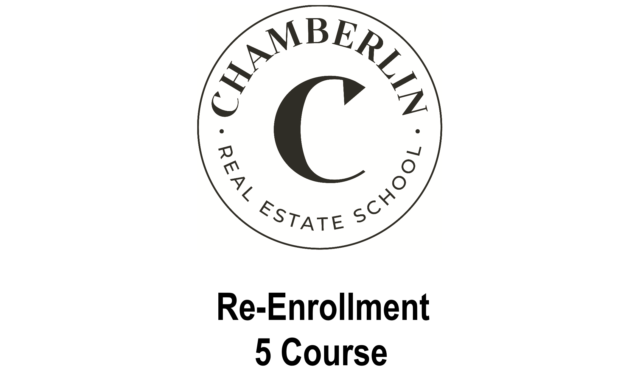 ReEnrollment Five Courses Chamberlin Real Estate School