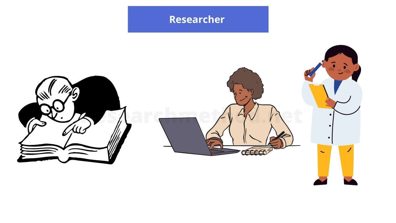 Researcher How to a Researcher Research Method