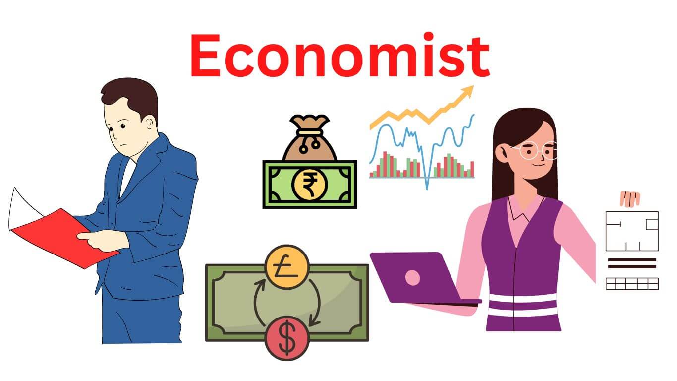 Economist Definition, Types, Work Area Research Method