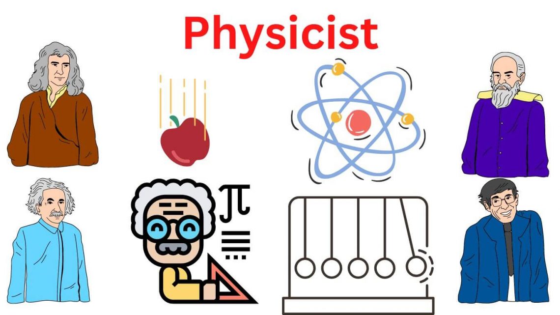 Physicist Definition, Types and Work Area Research Method