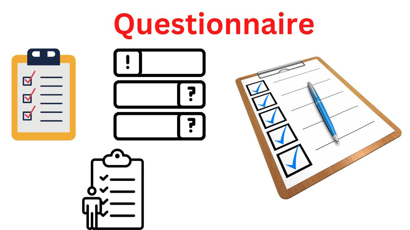 Questionnaire Definition, Types, and Examples