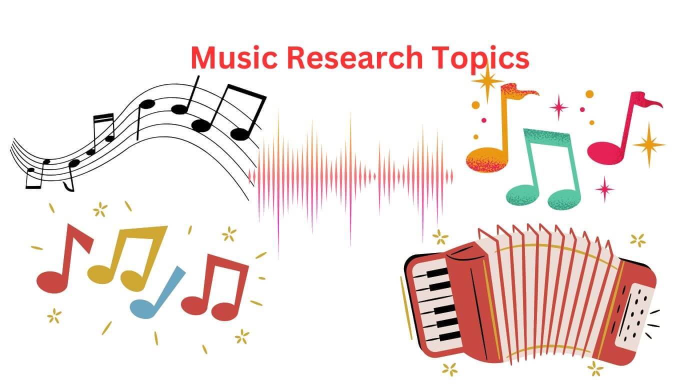 500+ Music Research Topics Research Method