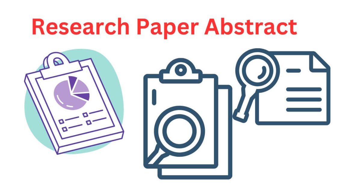 Research Paper Abstract Writing Guide and Examples