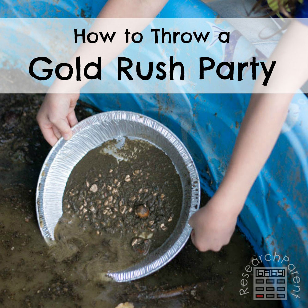How to Throw a Gold Rush Party