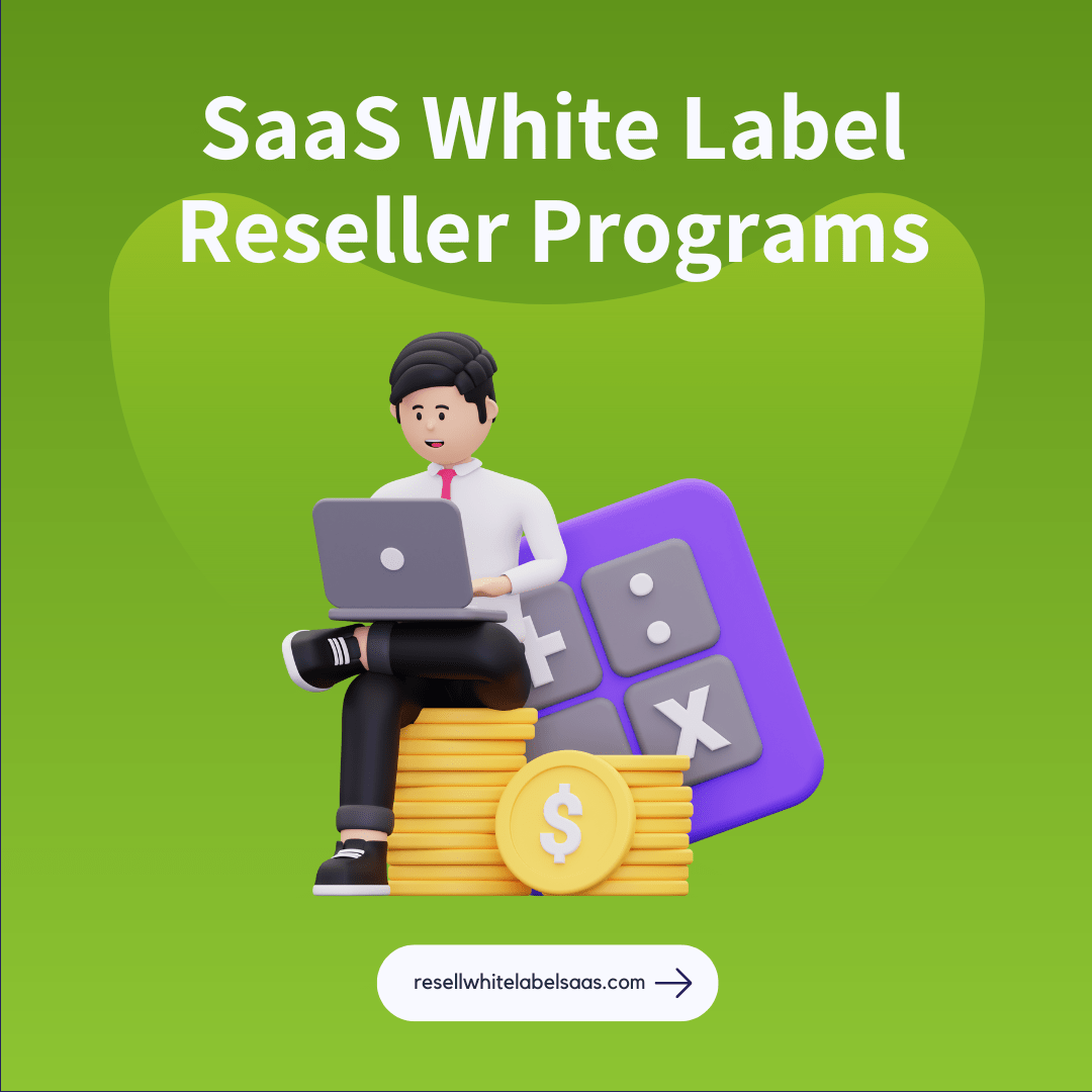 Unlock the Secrets of SaaS White Label Reseller Programs The MustHave