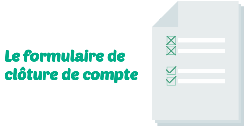 Résilier / Cloturer son compte Nickel Procédures et