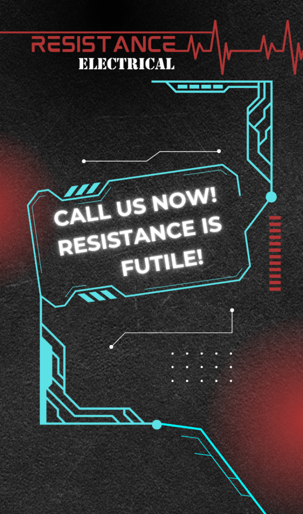 Resistance Electrical Residential and Light Commercial Electrician