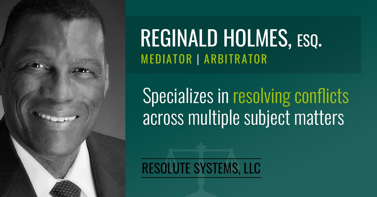 Resolute Systems Neutral Reginald Holmes to Speak on Panel at ABA's