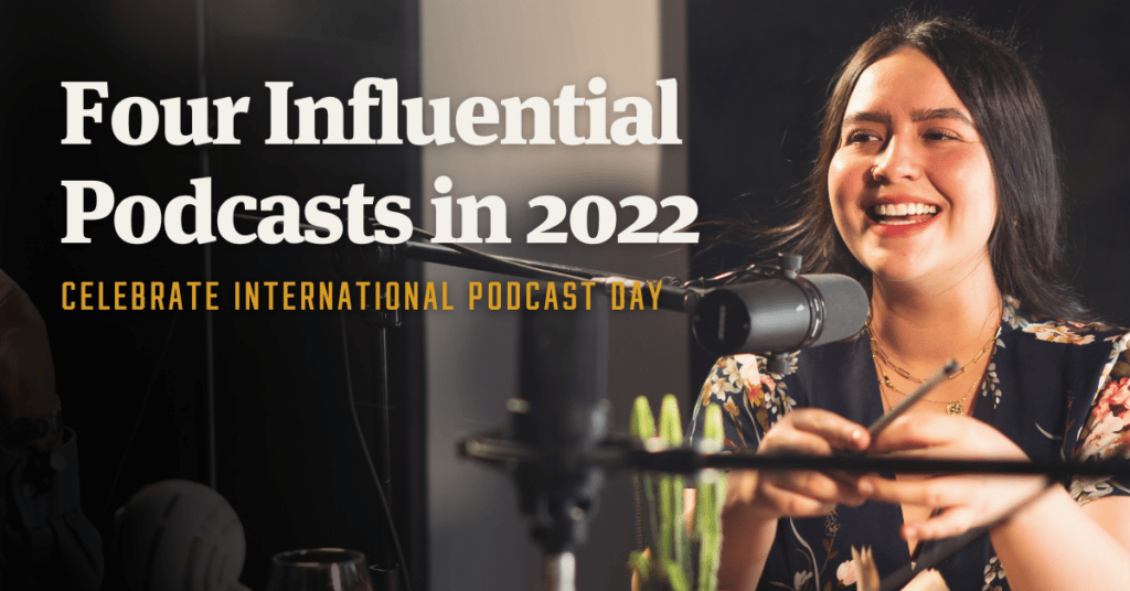 Explore 4 influential podcasts to celebrate International Podcast Day