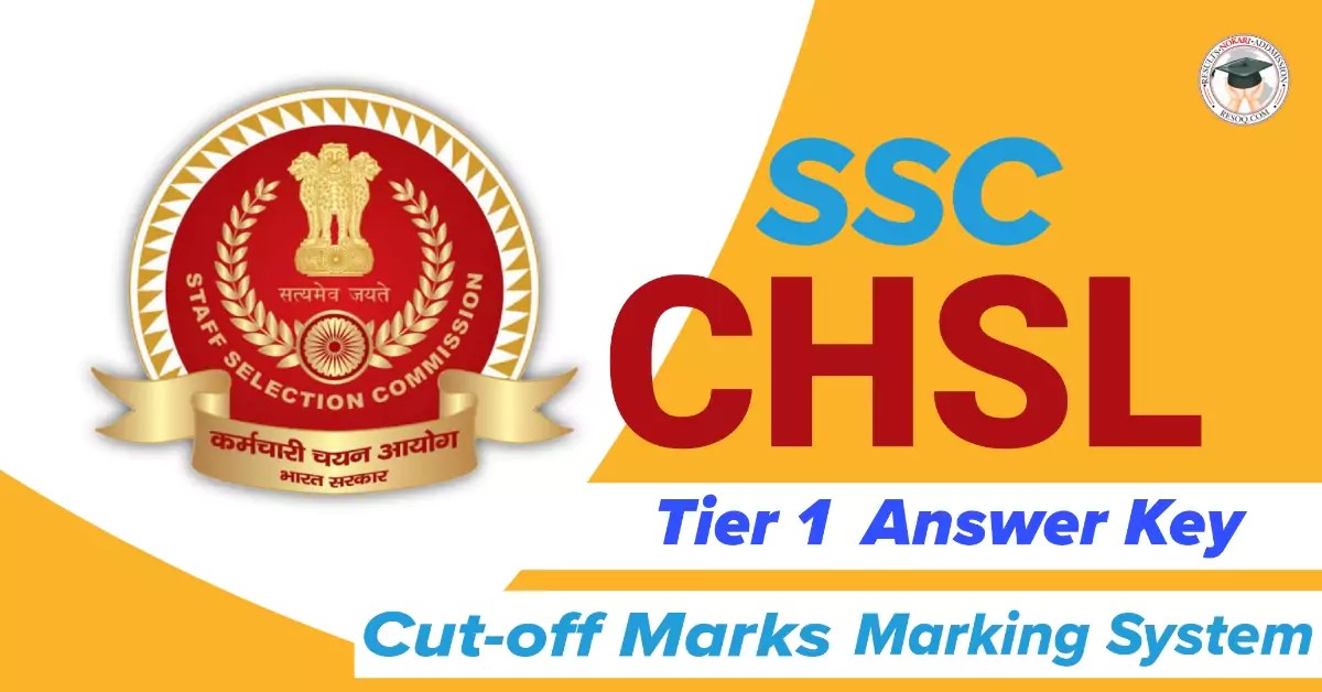 SSC CHSL 2024: Answer Key 2024 Out, Cut Off, Score Calculation