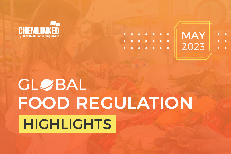 Global Food Regulation Highlights May 2023 ChemLinked