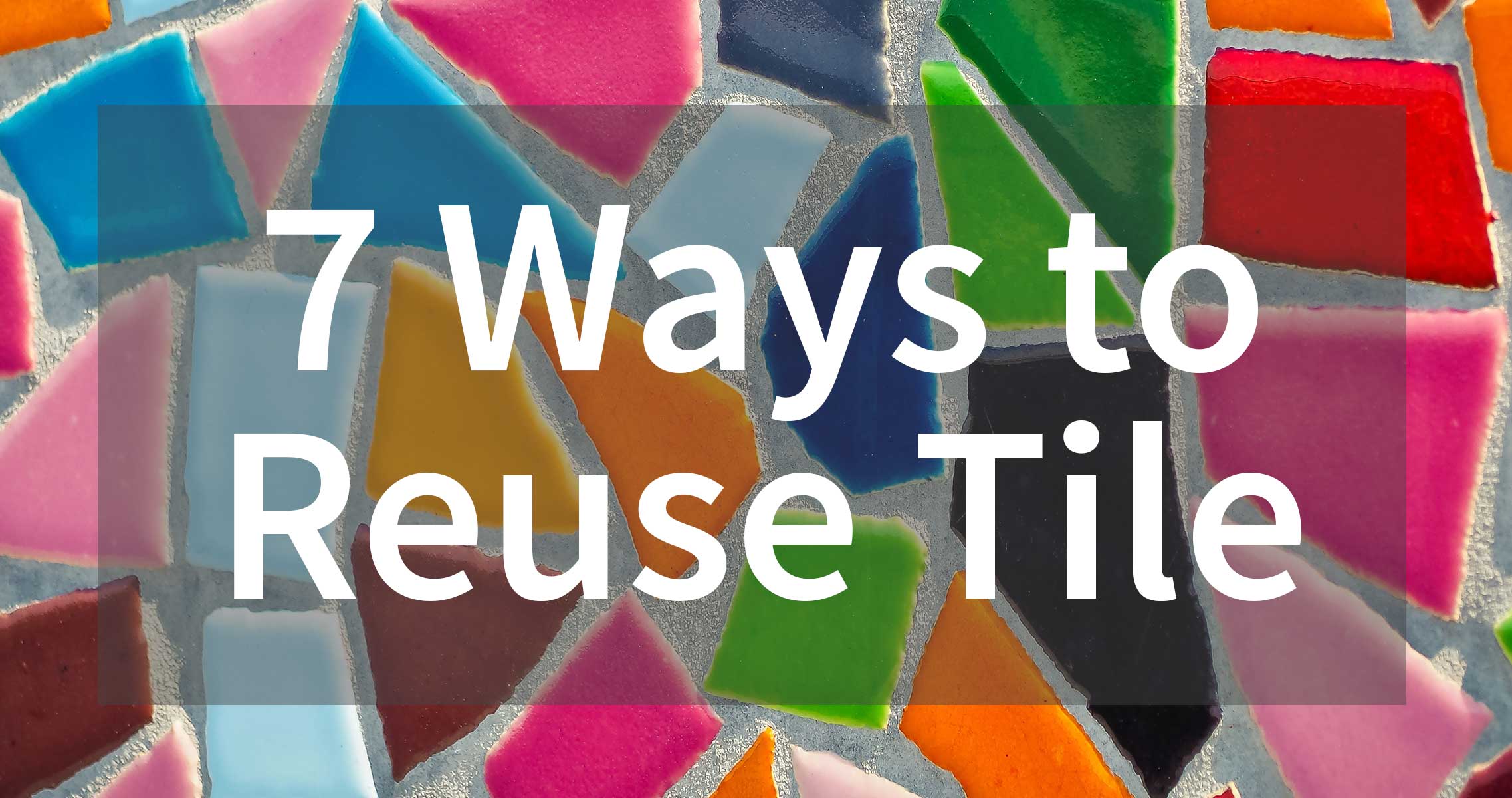 Versatile Ideas 7 Ways to Reuse Tile Resource Central