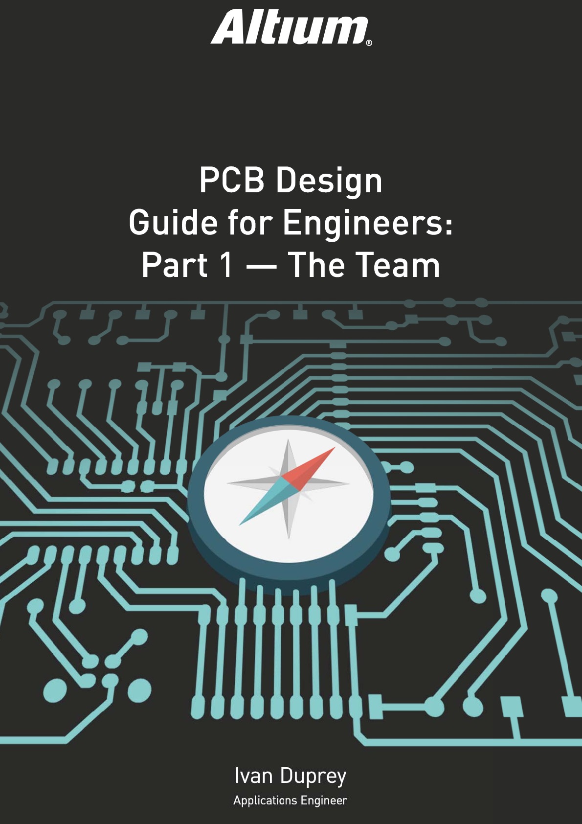 PCB Design Guide for Engineers Part 1 The Team Altium