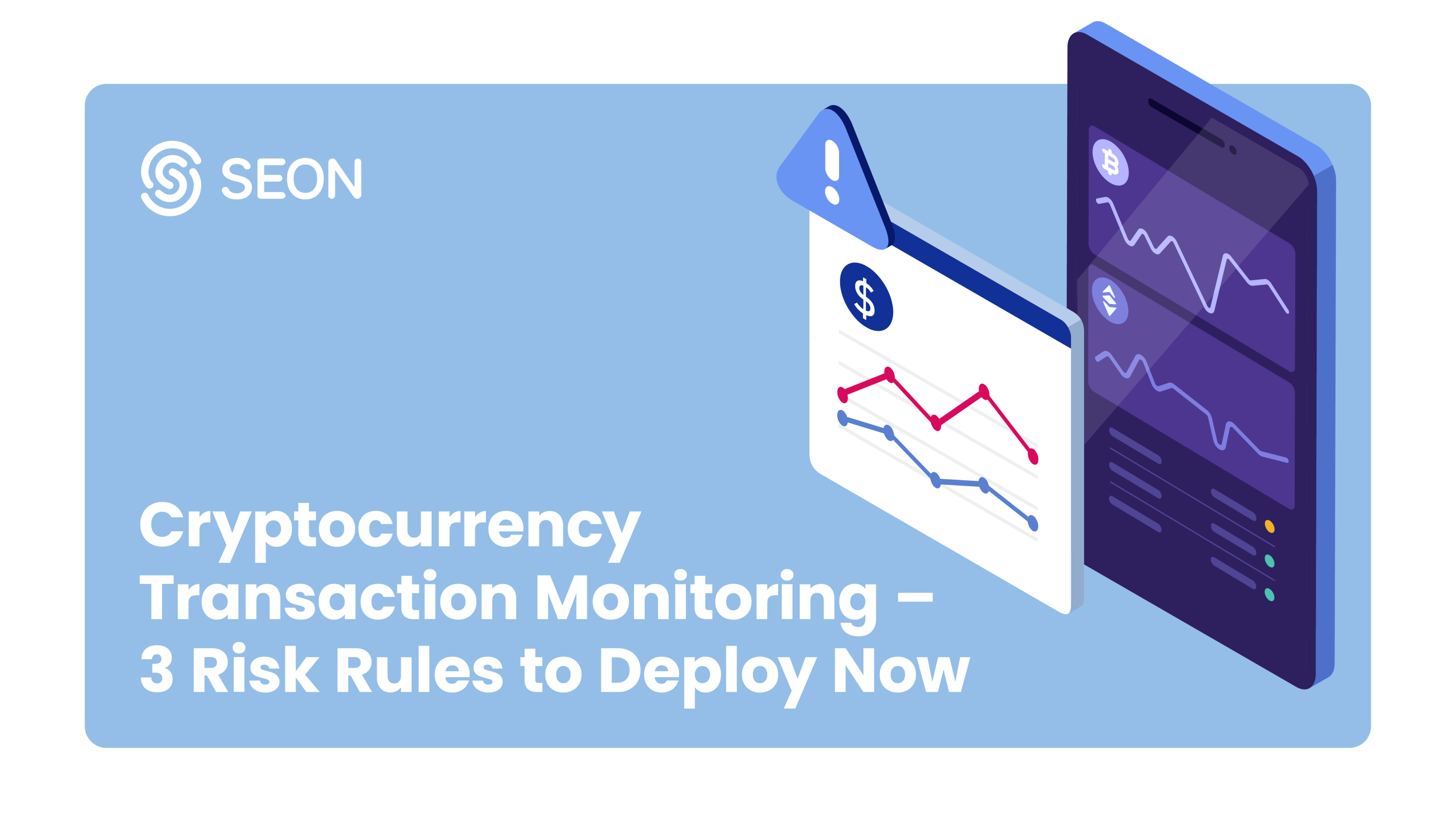 How to Perform Cryptocurrency Transaction Monitoring SEON