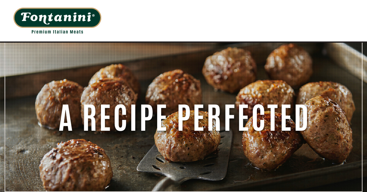 FONTANINI® Meatballs Experience The Difference